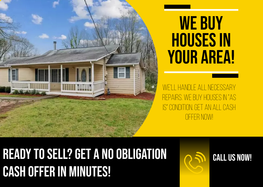 WE BUY HOUSES IN YOUR AREA!